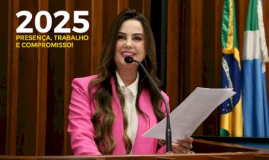 2025 É MARCADO POR PRESENÇA, TRABALHO E ATUAÇÃO LEGISLATIVA DE MARA CASEIRO EM MS