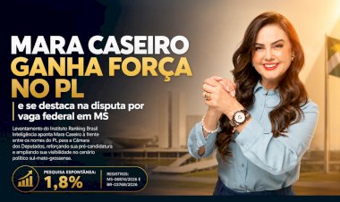 MARA CASEIRO GANHA FORÇA NO PL E SE DESTACA NA DISPUTA POR VAGA FEDERAL EM MS